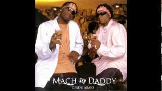 Mach amp Daddy  Pasame la botella remix [upl. by Jillane]