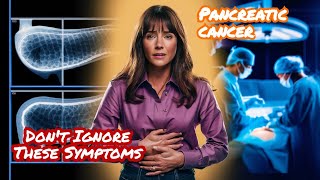 The Sneaky Symptoms of Pancreatic Cancer [upl. by Airt]