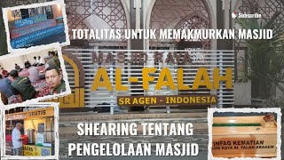 Shearing Cara Pengelolaan Masjid Bersama UstIrKusnadi Ikhwani Takmir Masjir Raya Al Falah Sragen [upl. by Irrej994]