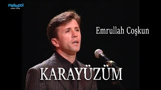 Karayüzüm  Kara Yüzüm  Emrullah Coşkun [upl. by Airret]