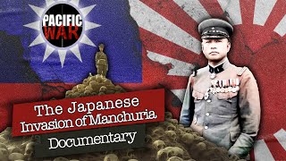 The Japanese Invasion of Manchuria 19311932  Full Documentary [upl. by Jorin102]