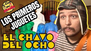 EL PRIMER JUGUETE DE EL CHAVO DEL 8 DE LA HISTORIA  LA MAGIA DE CHESPIRITO EN EL JUGUETE MEXICANO [upl. by Anoerb]