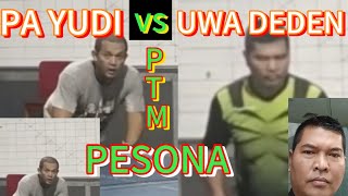 PA YUDI ptm pesona BANDUNG 🆚 UWA DEDEN spm [upl. by Elbam]