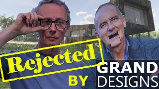 We were rejected by Grand Designs Ep1 [upl. by Datnow]