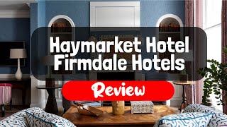 Haymarket Hotel Firmdale Hotels Review  Is This London Hotel Worth It [upl. by Timothee]