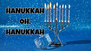 Hanukkah Oh Hanukkah  Traditional Hanukkah Song [upl. by Asilat]