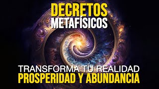 🚀Decretos Metafísicos de PROSPERIDAD y ABUNDANCIA  Atrae FELICIDAD PROSPERIDAD y RIQUEZA a tu Vida [upl. by Ecidna]