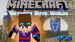 Caught Up  In Between Both Worlds Minecraft RolePlay Ep 10 [upl. by Eeliab]