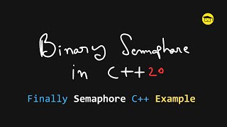 Binary Semaphore In C With Programming Example [upl. by Hiram]