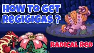 How To Get Regigigas In Pokemon Radical Red [upl. by Orel127]