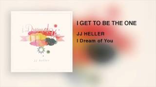 JJ Heller  I Get To Be The One Official Audio Video [upl. by Shanta]