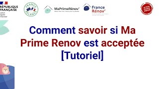 Comment savoir si Ma Prime Renov est acceptée  Tutoriel [upl. by Ellecrad194]