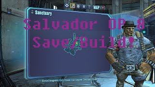 Borderlands 2 My Salvador BuildSave [upl. by Elayor29]