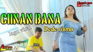 CIINAN BANA  DEDE RISMA  CHEMZ PRO LIVE CIBODAS MARIBAYA LEMBANG [upl. by Nimoynib452]