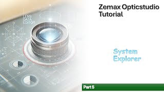 Zemax Opticstudio Tutorial  System Explorer PT5 [upl. by Destinee]