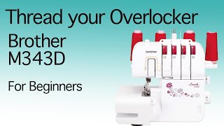 🪡 How To Thread Brother M343D  Overlocker Serger Projects  abisden 🌸 [upl. by Ecnirp]