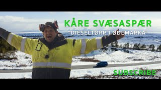 KÅRE SVÆSASPÆR Dieseltørr i ødemarka [upl. by Aksel920]