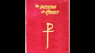 THE IMITATION OF CHRIST AUDIO BOOK PART 3 [upl. by Tarrah361]