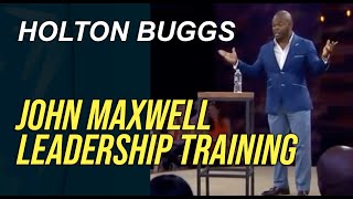 Holton Buggs John C Maxwell Expand Your Mind 2  Leadership [upl. by Ayikan631]