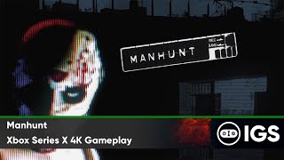 Manhunt  Xbox Series X 4K Gameplay [upl. by Boak]