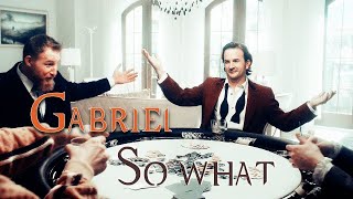 Gabriel – So what AngelDove [upl. by Dwaine632]