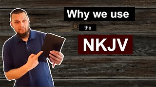 Why our Church USES the NKJV [upl. by Hermes224]