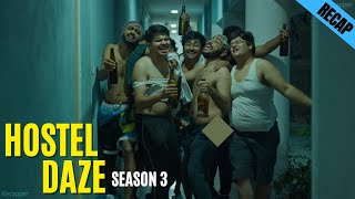 Hostel Daze Season 3  recap [upl. by Astera]