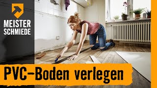 PVCBoden verlegen  HORNBACH Meisterschmiede [upl. by Eidob]