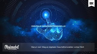 Warum kein Weg an digitalen Geschäftsmodellen vorbei führt [upl. by Vadnee]