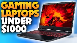 Top 5 BEST Gaming Laptops Under 1000 2024 [upl. by Iana863]