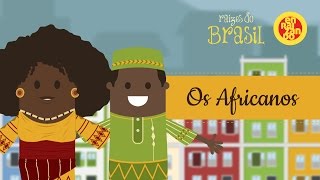 Os Africanos  Raízes do Brasil 3 [upl. by Florida950]