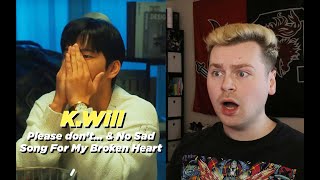 ULTIMATE TWIST 케이윌 Kwill  이러지마 제발 Please dont MV amp 내게 어울릴 이별 노래가 없어 MV Reaction [upl. by Mulderig]