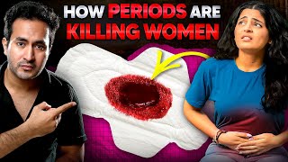 How PERIODS Are KILLING Women [upl. by Stinson]