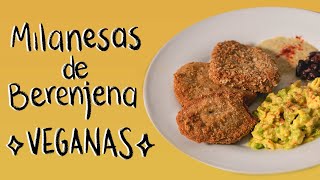 MILANESAS DE BERENJENA  RecetaVegana [upl. by Anaoj]