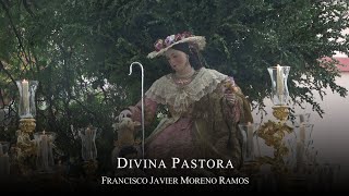 quotDivina Pastoraquot Francisco Javier Moreno [upl. by Nirad]