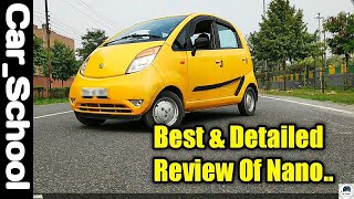 Tata Nano Lx  Best detailed Review After 9 years  Driving Experience  CarSchool [upl. by Alten]