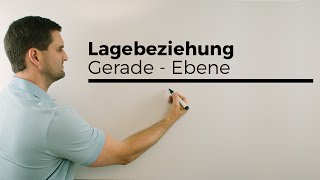 Lagebeziehung Lage von Gerade und Ebene Vektorgeometrie  Mathe by Daniel Jung [upl. by Petronille]