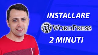 Come installare WordPress in 2 MINUTI Guida passo passo pratica [upl. by Aicia960]