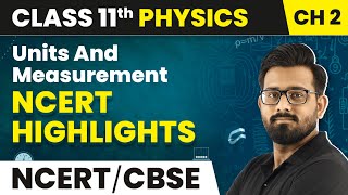 Units And Measurement  NCERT Highlights 2022 23  Class 11 Physics Chapter 2 [upl. by Nodgnal299]