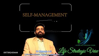 Dr Hareesh A S Life Strategist SELFMANAGEMENT [upl. by Llenehs]