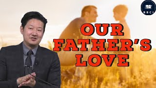 Our Fathers Love  Pastor Jae Joo [upl. by Yror]