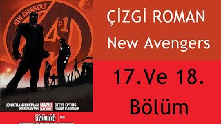 Sesli ÇizgiRoman New Avengers 17 ve 18 Bölüm [upl. by Nilecoj204]