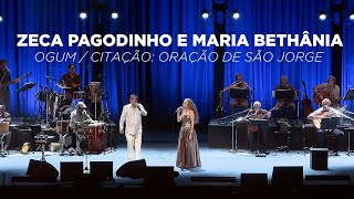 Maria Bethânia e Zeca Pagodinho  OgumCitação Oração de São Jorge Vídeo Oficial [upl. by Rupert863]