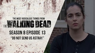 S08E13 quotDo Not Send Us Astrayquot  The Most Ridiculous Things From The Walking Dead [upl. by Ecirtap]