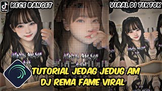 Tutorial Jedag Jedug Alight Motion DJ Rema Fame [upl. by Dupin]