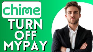 How to Turn Off Mypay on Chime Quick Guide [upl. by Ahsilad]