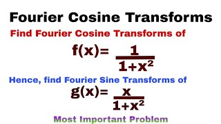 10 Fourier Cosine Transforms  Complete Concept and Problem3  Most Important Problem [upl. by Viradis350]