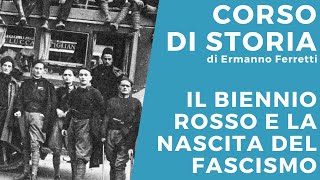 Il biennio rosso e la nascita del fascismo [upl. by Ynomrah]