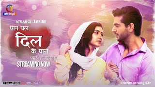 Pal Pal Dil Ke Paas… Pyaar Ka Ehsaas  Streaming Now  Only On Atrangii App newshow [upl. by Julianne413]