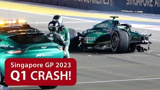 F1  Singapore GP 2023  Lance Stroll Q1 Crash [upl. by Andris]